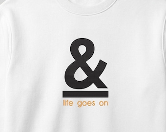 And Life Goes On Embroidery Design, 18 Sizes,Life Goes On Machine Embroidery File, Quote Embroidery, Sweatshirt Embroidery, BX File Included