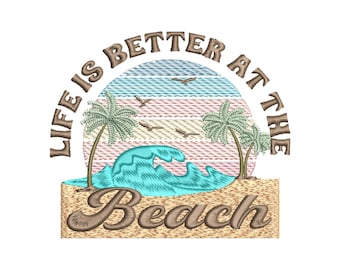 Diseño de bordado "La vida es mejor en la playa", 10 tamaños, archivo de bordado a máquina de verano, archivo de diseño de bordado de verano retro, caja incluida