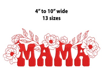 Floral Mama Embroidery Design, 13 Sizes, Mama Machine Embroidery Design, Mama Fill Stitch, Mother's Day