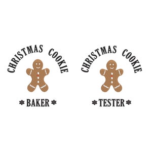 May include: Two gingerbread men with the text "Christmas Cookie" above them. One gingerbread man has the text "Baker" below it and the other has the text "Tester" below it.