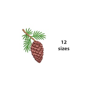 May include: An embroidered design of a brown pine cone attached to a green-needled branch. The text "12 sizes" is displayed in black, indicating the availability of the design in various sizes. The background is white.