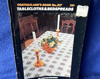 Vintage  Coats & Clarks Book # 217 Tablecloths and Bedspreads Pattern Book 1972