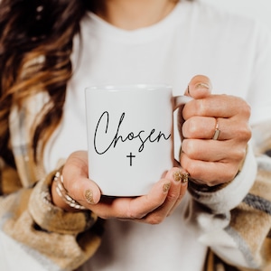 Chosen | Scripture Coffee Cup, Christian Mug, Faith Mug, Bible Verse Coffee Mug, Scripture Gift, For Her Mug 11oz