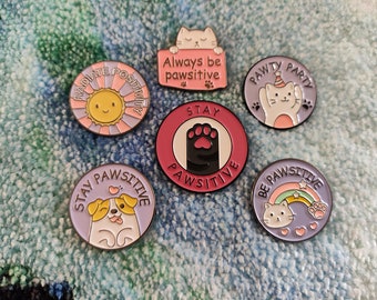 cute little animal emaille pins - radiate positivity - always be pawsitive - pawty party - stay pawsitive - be pawsitive