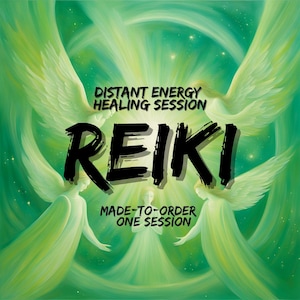 May include: An artistic image with a green and white color scheme. The word "REIKI" is prominently displayed in black, with the phrases "DISTANT ENERGY HEALING SESSION" and "MADE-TO-ORDER ONE SESSION" above and below. Angelic figures are depicted.