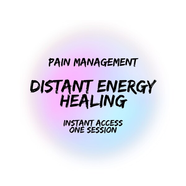 Reiki for Pain Management, Instant Access, Remote Healing, Life Force Energy, Single Distant Session