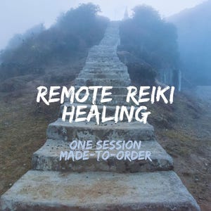 May include: A misty outdoor scene features a stone staircase ascending a hillside. The text "REMOTE REIKI HEALING" is prominently displayed, with "ONE SESSION MADE-TO-ORDER" below. The image evokes a sense of tranquility and spiritual practice.