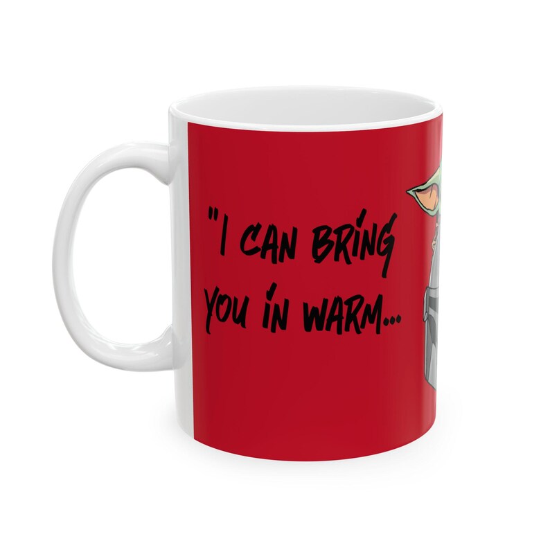 Star Wars Inspired Warm or Cold Mandalorian Quote 11oz or 15oz Ceramic Coffee Mug (Red) image 3