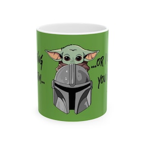 Star Wars Inspired Warm or Cold Mandalorian Quote 11oz or 15oz Ceramic Coffee Mug (Green) image 1