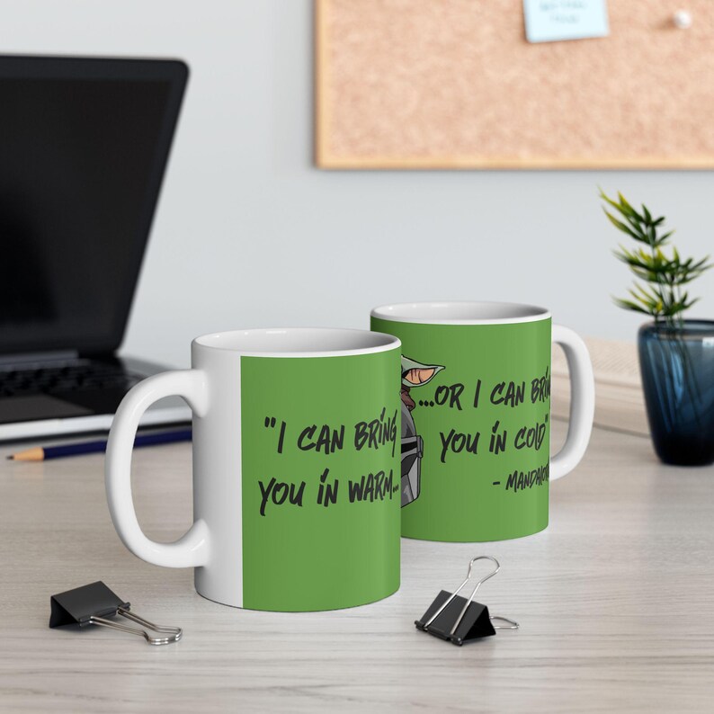 Star Wars Inspired Warm or Cold Mandalorian Quote 11oz or 15oz Ceramic Coffee Mug (Green) image 9