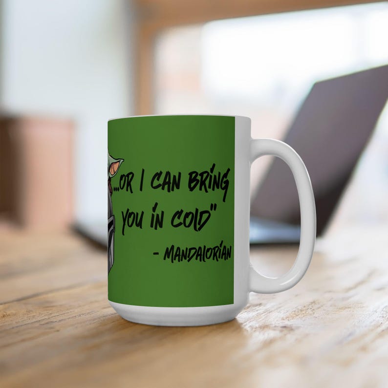Star Wars Inspired Warm or Cold Mandalorian Quote 11oz or 15oz Ceramic Coffee Mug (Green) image 8