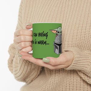 Star Wars Inspired Warm or Cold Mandalorian Quote 11oz or 15oz Ceramic Coffee Mug (Green) image 11