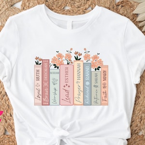 Women Of The Bible Shirt, Christian Women Shirts, Floral Christian Shirts, Jesus Church Shirt, Bible Verse Shirt, Christian Book Lover Shirt