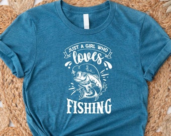 Just a Girl Who Loves Fishing Shirt, Fishing Shirt,  Birthday Gifts for Her, Lake Life Shirt, Fishing Life, Fishing Girl Shirt, Lake Shirt
