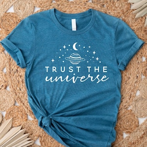 Trust the Universe Shirt, Yoga Gifts For Women, Yoga Teacher Shirt, Meditation Shirt, Spiritual Shirt, Positive Vibes Tee, Space Moon Shirt image 1