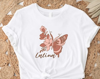 Latina Shirt,Latina Crewneck shirt,Butterfly shirt,Latina Women shirt,Mexican Women Tshirt,Spanish,Latina Power Shirt, Floral Butterfly Tee