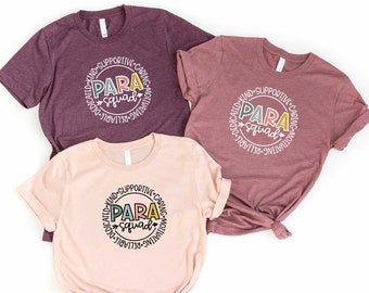 Para Squad Shirt, Paraprofessional Shirt, Teacher Aide Shirt, Team Para Squad, Paras Shirt, Para Educator Shirt, Assistant Shirt, Birthday
