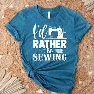 Sewing Shirt, I&#39;d Rather Be Sewing Shirt, Funny Sew Shirt, Women Shirt, Sewciopath Tee, Sewing Lover Shirt, Quilter Gift, Gift for Women