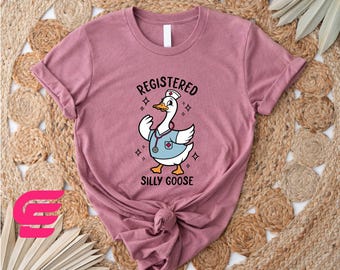 Registered Silly Goose Shirt,Nurse Silly Goose Shirt,Nursing Student Shirt, Nurse Sweatshirt,Nurse Appreciation,Silly Goose Shirt,Nurse Gift