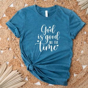 God is Good All The Time Shirt, God Lover Shirt, Christian Shirt, Church Shirt, Religious Tee, Bible Verse Shirt, Jesus Lover Tee, Jesus Tee imagem 3