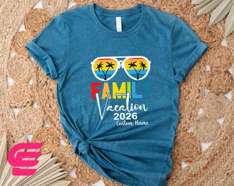 Custom Family Vacation 2026 Shirt, Family Vacation Shirts, Family Shirts, Custom Shirt, Vacation Shirt, Family Trip Shirt, Summer Vacation