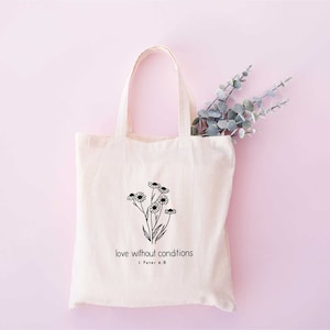 Love Without Conditions Tote Bag, Faith Tote Bag ,Christian Tote Bag, Religious Gift, Bible Verse Tote Bag, Christian Girl Gift, Church Gift