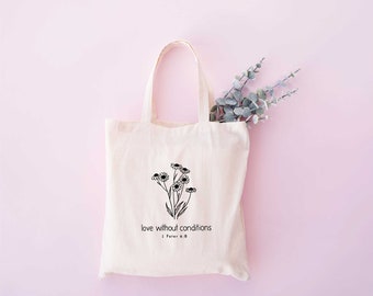 Love Without Conditions Tote Bag, Faith Tote Bag ,Christian Tote Bag, Religious Gift, Bible Verse Tote Bag, Christian Girl Gift, Church Gift