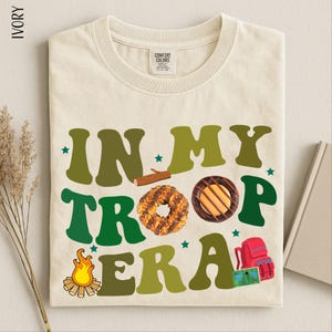 In My Troop Era Shirt, Camping Sweatshirt, Cookie Dealer Tee, Scout Team Sweater, Scout Leader Gift, Comfort Colors T-Shirt