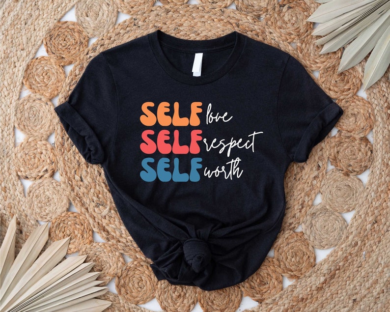 Self Care Shirt, Self Love Shirt, Self Respect Shirt, Motivational Shirt, Anxiety Shirt, Therapist Shirt, Psychologist Tee, Shirt Bild 1