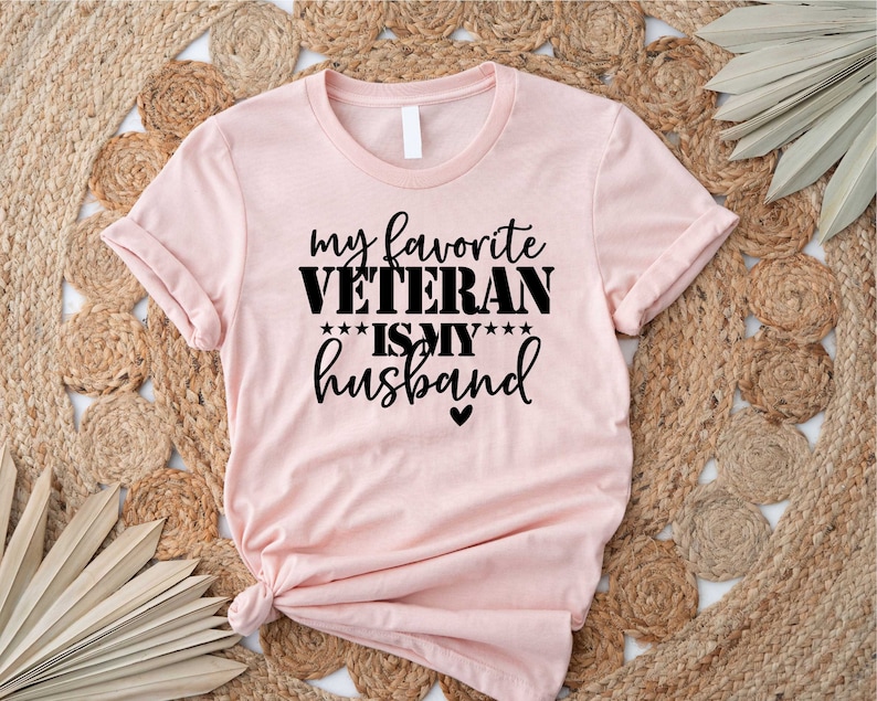 Veterans Day Shirt,My Favorite Veteran Is My Husband Shirt,Veterans Wife Shirt,Deployment Shirt,Military Shirt,Veterans Wife Gift image 4