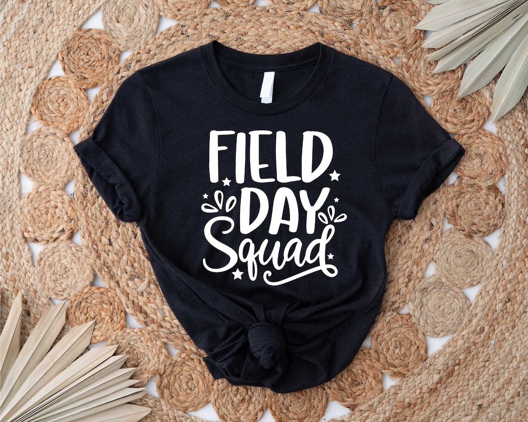 Field Day Squad Shirt, School Field Day, Teacher Life Shirt, Happy