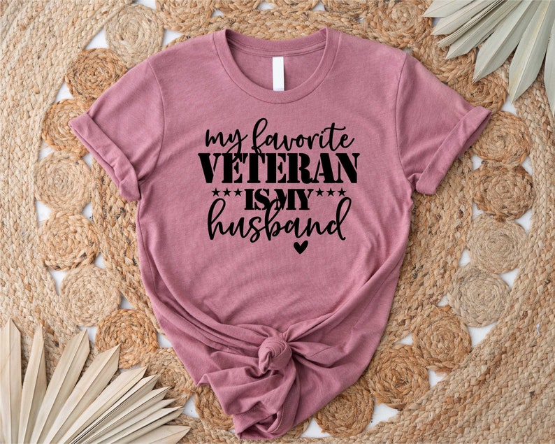 Veterans Day Shirt,My Favorite Veteran Is My Husband Shirt,Veterans Wife Shirt,Deployment Shirt,Military Shirt,Veterans Wife Gift image 3