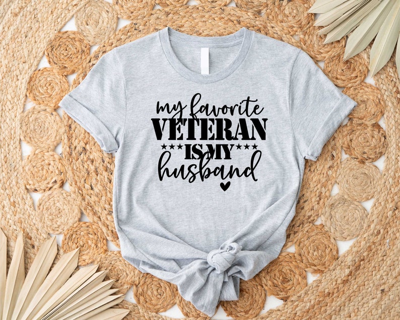 Veterans Day Shirt,My Favorite Veteran Is My Husband Shirt,Veterans Wife Shirt,Deployment Shirt,Military Shirt,Veterans Wife Gift image 2