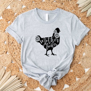 Mother Clucker Shirt, Funny Chicken Tee, Novelty Farmer Tee, Poultry Farm, Animal Shirt, Funny T Shirt for Mom, Gift for Mom cowgirl image 2