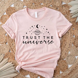 Trust the Universe Shirt, Yoga Gifts For Women, Yoga Teacher Shirt, Meditation Shirt, Spiritual Shirt, Positive Vibes Tee, Space Moon Shirt image 2