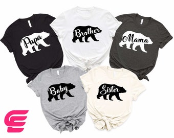 Bear Family Shirt,Mama Bear Shirt,Papa Bear Shirt,Family Matching,Bear Shirt,Baby Bear Shirt,Sister Bear Shirt,Brother BearShirt,Family Gift