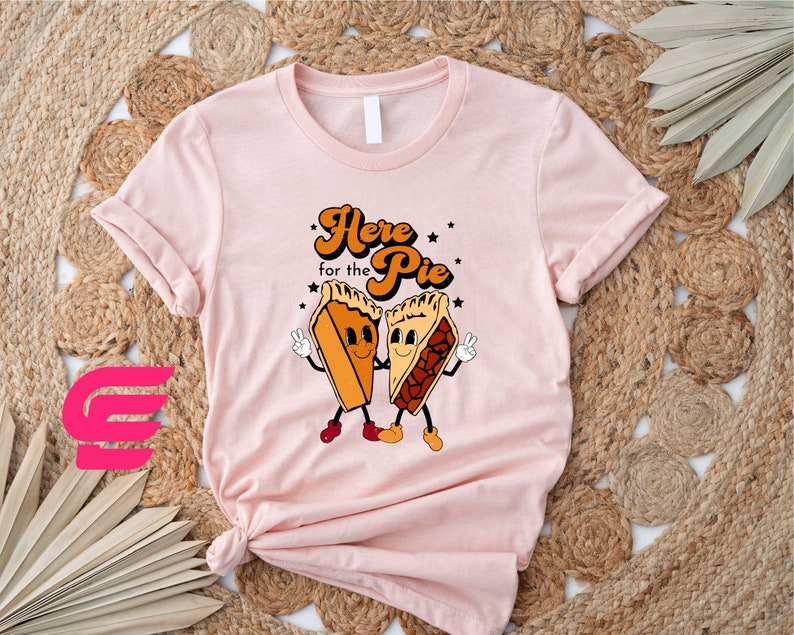Thanksgiving Sweatshirt, Here for The Pie Shirt, Thanksgiving Pumpkin Pie Sweatshirt, Fall Sweatshirt, Pumpkin Pie T-Shirt, Cute Couple Tee image 4