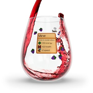 Könnte beinhalten: Ein Glas Rotwein mit einer pixeligen Grafik einer Weinflasche, Trauben und einer Gesundheitsleiste mit dem Text "Wein, Trinken in Maßen. +50 Energie, +22 Gesundheit, -2 Geschwindigkeit".