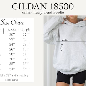 May include: A light gray Gildan 18500 unisex heavy blend hoodie. The image includes a size chart with measurements in inches, ranging from S to 5XL. The model is 5'9" and wearing a size Large.