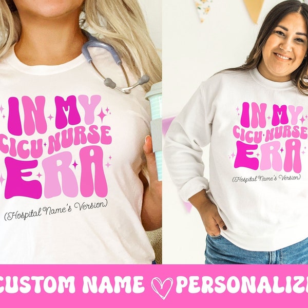 CUSTOM In My CICU Nurse Era sweatshirt, Cardiac Nurse Gifts hlhs, Nursing Shirts CVICU, In my cardiac nurse era, in my cvicu nurse era, chd