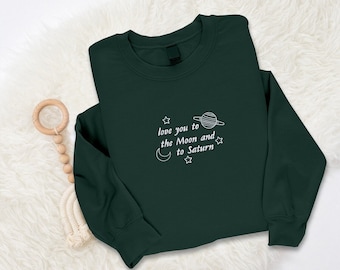 Embroidered Quote Couple Jumpers, Love You To The Moon & Saturn Unisex Sweater, Moon Embroider Sweatshirt, Adult Sizes XS-4XL Comfy Outfits