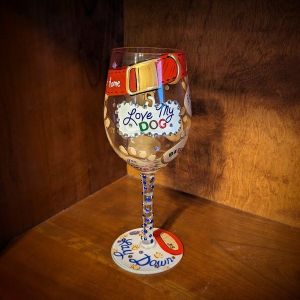 Designs by Lolita "Love My Dog" Hand Painted and Decorated Wine Glass/Goblet