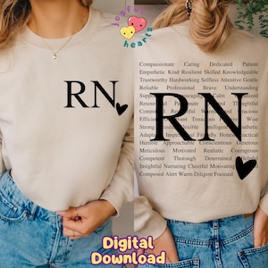 May include: A beige sweatshirt with the letters "RN" in black, accompanied by a small black heart. The back of the sweatshirt features the same design, with a list of positive attributes. The words "Digital Download" are at the bottom.