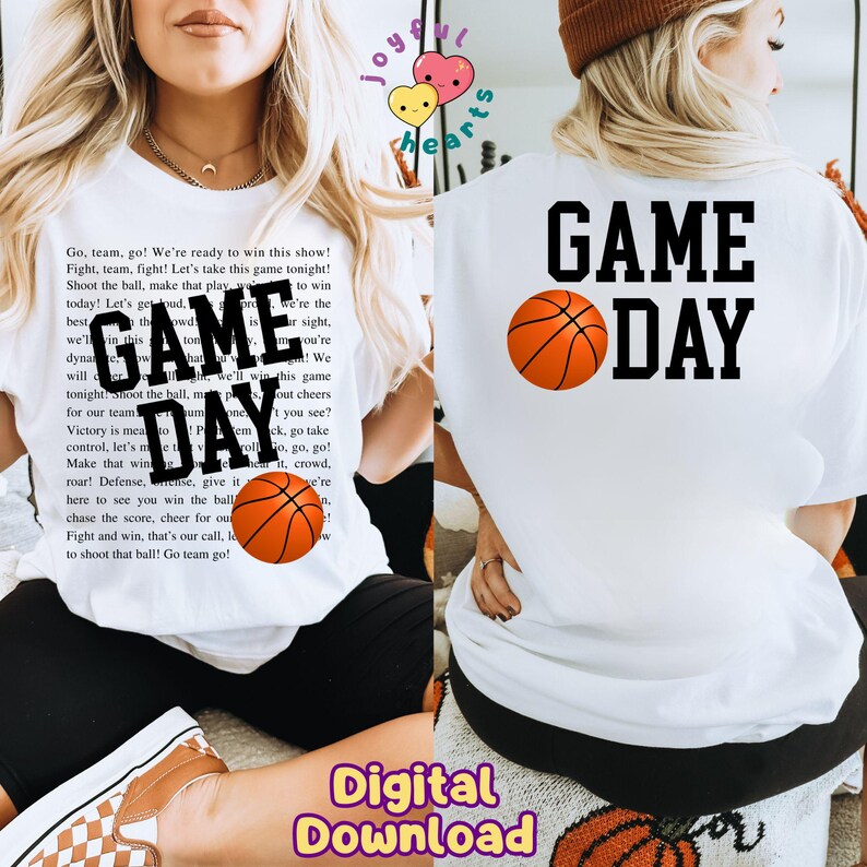 May include: White t-shirt with the text "GAME DAY" in black letters and an orange basketball graphic. The text "Go, team, go! We're ready to win this show! Fight, team, fight! Let's take this game tonight! Shoot the ball, make that play... today! Let's get loud, we're the best... will in this... tonight. Shoot the ball, ma... we'll win this game for our team... Victory is mea... control, let's m... Make that win... roar! Defense, give it... here to see you win the ball... chase the score, cheer for ou... Fight and win, that's our call, lo... to shoot that ball! Go team go!" is printed on the shirt.