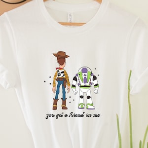 You’ve Got A Friend In Me,Toy Story Friends Shirt,Toy Story Shirts, Toy Story Land Shirt, Disneyland Shirts, Disney World Shirt