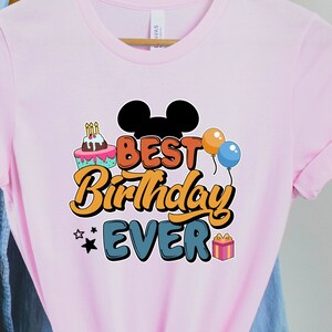 Best Birthday Ever Shirt, Disney Birthday Shirt, Mickey Minnie Birthday, Disney Birthday Party Shirt, Disney Birthday Matching Shirts
