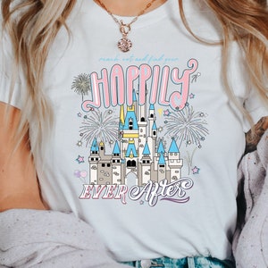 Reach Out And Find Your Happily Ever After, Happily Ever After, Disney Fireworks, Fairytale Shirt, Disney Shirt, Disney Castle