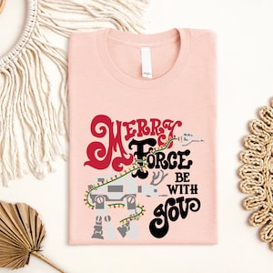 Star Wars Christmas Shirt, Merry Force Be With You, Disney Christmas Shirt, Hollywood Studios Disney Xmas Party Unisex Holiday Gift