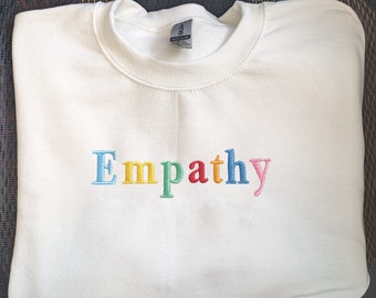 Empathy Embroidered Sweatshirt, Positive Sweatshirt, Kindness Sweatshirt, Preppy Sweatshirt, Trendy Sweatshirt, Positive Quotes Sweatshirt