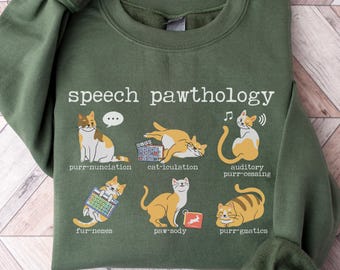 Funny Cats Speech Therapy Sweatshirt, Language Pathologist Sweater, SLP Gift, Speech Therapist Crewneck, Speech Pathology Puns Sweatshirt